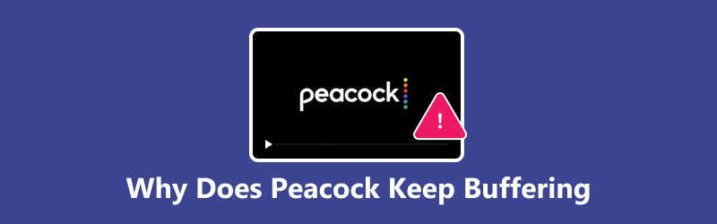 Why Does Peacock Keep Buffering