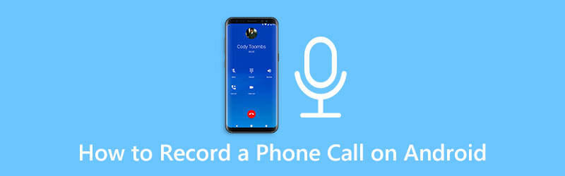 Record Phone Call on Android